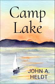 Camp Lake (Carson Chronicles, #5) by John A. Heldt