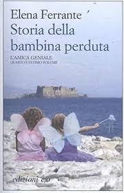 Bambino is the italian masculine form for child. Storia Della Bambina Perduta By Ferrante Elena Amazon Ae