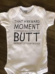 Custom Baby Boy Onesie Funny Onesie Backup Onesie Personalized Onesie That Awkward Moment When Y Baby Boy Onesies Boy Onesie Funny Baby Onesies