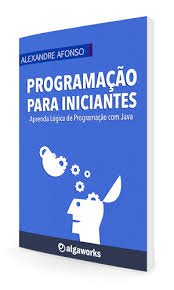 Livro De Logica Com Java Programacao Para Iniciantes Programacao Linguagem De Programacao