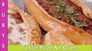 Turkish Pizza Without Oven And With Oven 2 Ways Pizza Recipe In Urdu Hindi Rkk Youtube Turkish Pizza Pizza Recipe In Urdu Pizza Recipes