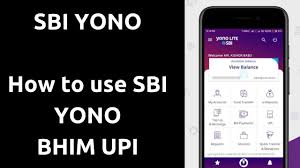 Sbi Yono Yono Sbi How To Use Yono Sbi App Sbi Bhim Upi How To Use Sbi Yono App Sbi Youtube