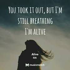 Currently Obsessed With This Track Alive By Sia I M Sitll Breathing Frases Inspiradoras Frases De Canciones Frases Sobre La Escritura