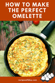 This Basic Egg Omelette Recipe Tells You How To Make A Light Omelette In Which You Can Put The Filling Of Your Choice You Will Notice That You Are Not Instruct