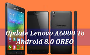 Update Lenovo A6000 Ke Android 8 0 Oreo Belajardroid Com