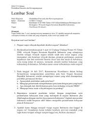 Rangkuman kali ini berisi materi pelajaran ppkn kelas 11 bab 5 tentang mewaspadai ancaman terhadap negara kesatuan republik indonesia. Soal Essay Wilayah Negara Kesatuan Republik Indonesia Pkn Sma Masnurul