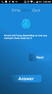 Read on for some hilarious trivia questions that will make your brain and your funny bone work overtime. Dirty Mind For Android Apk Download