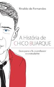 Francisco chico buarque de hollanda, popularly known simply as chico buarque (brazilian portuguese: Amazon Com A Historia De Chico Buarque Guia Para O Fa O Professor E O Estudante Portuguese Edition Ebook De Fernandes Rinaldo Kindle Store