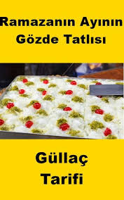 Gullac Tarifi Tarifler Yemek Tatli Tarifleri