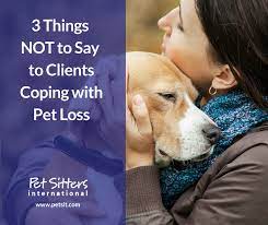 Dealing With Client Pet Loss | Pet Sitters International