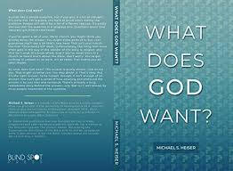 What Does God Want Ebook Heiser Michael S Amazon In Kindle Store