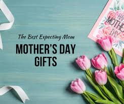 expecting mom mother s day gifts