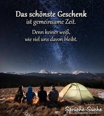 Das Schönste Geschenk Ist Gemeinsame Zeit Sprüche Zum Nachdenken