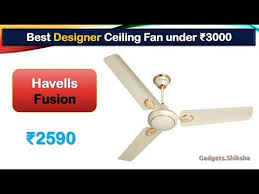 Designer ceiling fans, decorative ceiling fans and stylish ceiling fans from fanzart. Best Designer Ceiling Fan Under 3000 Rupees à¤¹ à¤¦ à¤® Havells Fusion Ceiling Fan Design Ceiling Fan Well Decor