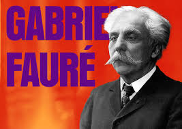 Gabriel Fauré and The Renaissance of French Music