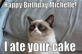 Happy Birthday Michelle Quickmeme