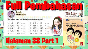 Kunci jawaban buku matematika kelas 5 halaman 10. Jawaban Mtk Hal 38 Part 1 Kelas 5 Sd Pembagian Desimal Matematikasd Youtube
