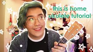 Check spelling or type a new query. This Is Home Cavetown Ukulele Tutorial Youtube