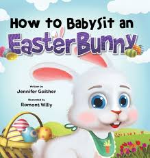 How to Babysit an Easter Bunny (Hardcover)