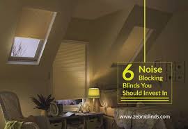 Improve your car's sound quality by reducing vibrations and road noise! 6 Noise Blocking Blinds You Should Invest In Zebrablinds