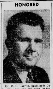 Dr Eldredge Linus Carroll Sr. (1907-1987)