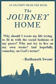 An Excerpt From The Book The Journey Home By Radhanath Swami Quotes And Notes Words Of Wisdom Words