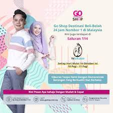 Numerous product catergory from health and beauty, home and living, fashion, cameras. Go Shop X Tv Alhijrah Saluran 114 Go Shop Malaysia Facebook