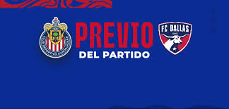 Chivas enfrenta al FC Dallas en la Leagues Cup 2026