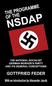 The nsdap/ao was the foreign organization branch of the national socialist german workers party (nsdap). The Programme Of The Nsdap The National Socialist German Worker S Party And Its General Conceptions Hardback Von Gottfried Feder New Hardback 2019 Book Depository Hard To Find