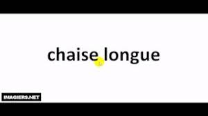 Noun plural noun chaises longues /ˈshāz ˈlông(z)/ a chair having a lengthened seat that forms a leg rest for reclining. French Pronunciation Chaise Longue Youtube