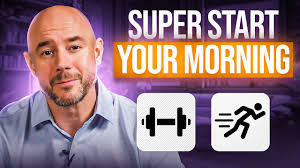 Super Start Your Morning: A Powerful Routine for Energy, Focus, and Success 