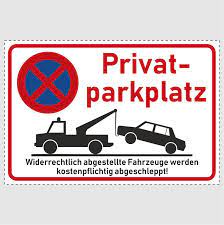 Wer firmenparkplätze oder reservierte parkplätze vor unberechtigtem. Park Schild Parken Verboten Privatparkplatz Parkverbot Halteverbot S001 Ebay