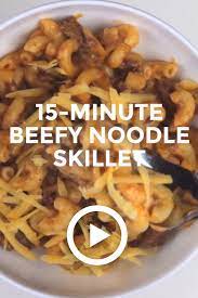 15 Minute Beef And Noodles Skillet Video Ground Beef Recipes Easy Beef Recipes For Dinner Beef Recipes Easy