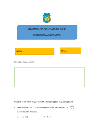 Lkpd pertemuan 1 memuat materi tentang translasi 2. Transformasi Geometri Worksheet