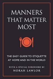 Start today and improve your skills. Manners That Matter Most By June Eding 9781578268160 Penguinrandomhouse Com Books