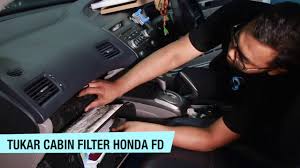 Maybe you would like to learn more about one of these? Tukar Cabin Filter Honda Civic Fd Youtube