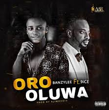 Rhayra, jania, paulo flores e musa. Banzylee Feat 9ice Oro Oluwa 2021 Download Mp3 Portal Moz News