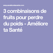 3 Combinaisons De Fruits Tres Efficaces Pour Perdre Du Poids Perdre Du Poids Ameliore Ta Sante Boisson Pour Maigrir