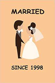 Also, it will help them to continue to work hard for the marriage since a good marriage does not just happen! Married Since 1998 Wedding Anniversary Gift Best Marriage Day Gifts For Parents Lined Notebook Journal Gift 120 Pages 6 9 Soft Cover Matte Finish Notebook Marriage Gift 9798600894808 Amazon Com Books