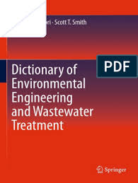 Check spelling or type a new query. Dictionary Of Environmental Engineering And Wastewater Treatment Pdf Air Pollution Sewage Treatment