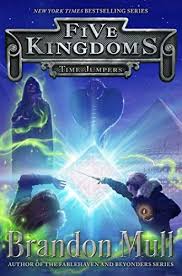 Download Pdf Time Jumpers Five Kingdoms Free Epub Mobi Ebooks Brandon Mull Books Brandon Mull Jumper Book