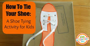 Find free activities for art, science, books, snacks, games, music, and fingerplays for over two hundred and seventy themes from a to z. How To Tie Your Shoe Shoe Tying Activity For Kids