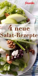 Sommer Rezepte Diese 4 Neuen Salatrezepte Mussen Sie Probieren Freundin De Rezepte Leckere Salate Gesundes Essen