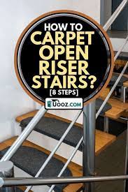 Check spelling or type a new query. How To Carpet Open Riser Stairs 8 Steps Uooz Com