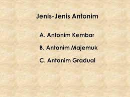 Metode yang digunakan adalah metode. Bahasa Indonesia Sinonim Dan Antonim Ppt Download