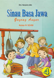 Sinau Basa Jawa Gagrak Anyar 4 Kelas Iv Sd Mi Perpustakaan Universitas Sanata Dharma