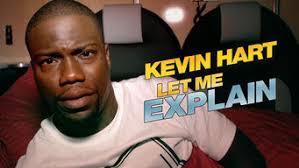 Let me explain captures the laughter, energy and mayhem from hart's 2012 let me explain concert tour, which spanned 10 countries and 80 cities, and generated over $32 million in ticket sales. Is Kevin Hart Let Me Explain 2013 On Netflix Germany