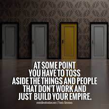 Overallmotivation Building An Empire Quotes Empire Quotes Building An Empire