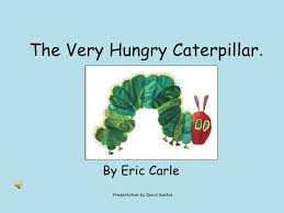 In the light of the. The Very Hungry Caterpillar