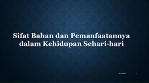 Apa saja fungsi ban mobil. Sifat Bahan Dan Pemanfaatannya